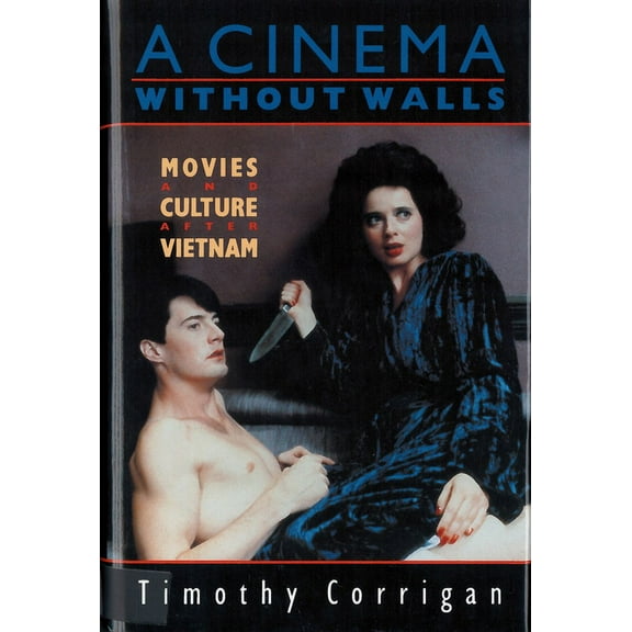 A Cinema Without Walls: Movies and Culture after Vietnam, (Paperback)