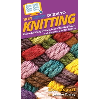 Knitting for Beginners: A Complete step by step guide with picture  illustrations to learn how to knit with awesome knitting projects to make  (Paperback) 