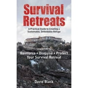 Angle View: Survival Retreats: A Prepper's Guide to Creating a Sustainable, Defendable Refuge, Used [Paperback]