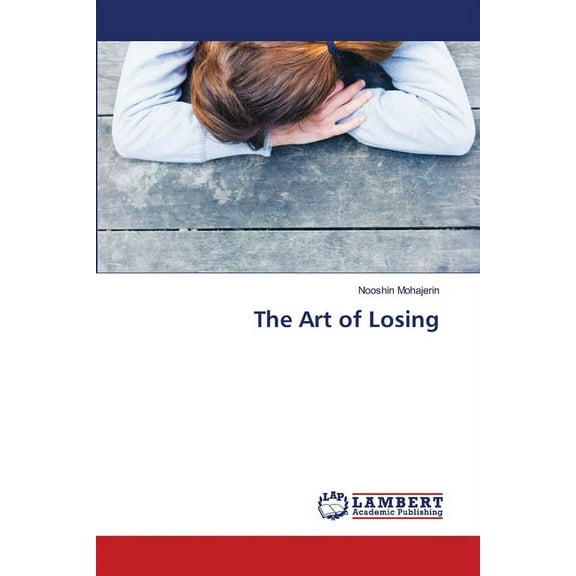 The Art of Losing (Paperback)