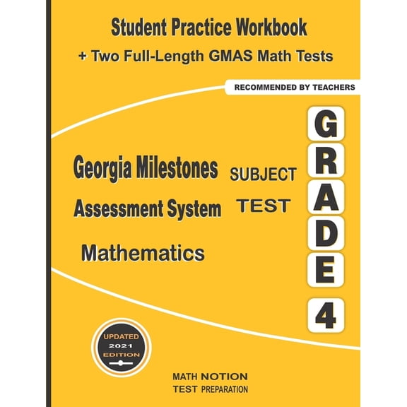 Georgia Milestones Assessment System Subject Test Mathematics Grade 4: Student Practice Workbook   Two Full-Length GMAS , (Paperback)