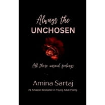 Always The Unchosen: All those unsaid feelings, (Paperback)