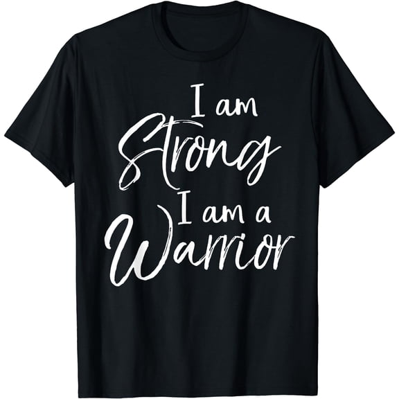 Cancer Treatment Gift Survivor I Am Strong I Am a Warrior T-Shirt