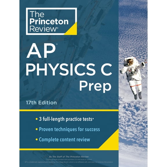 Pre-Owned Princeton Review AP Physics C Prep, 17th Edition: 3 Practice Tests Complete Content Review Strategies & Techniques (Paperback) 0593516834 9780593516836