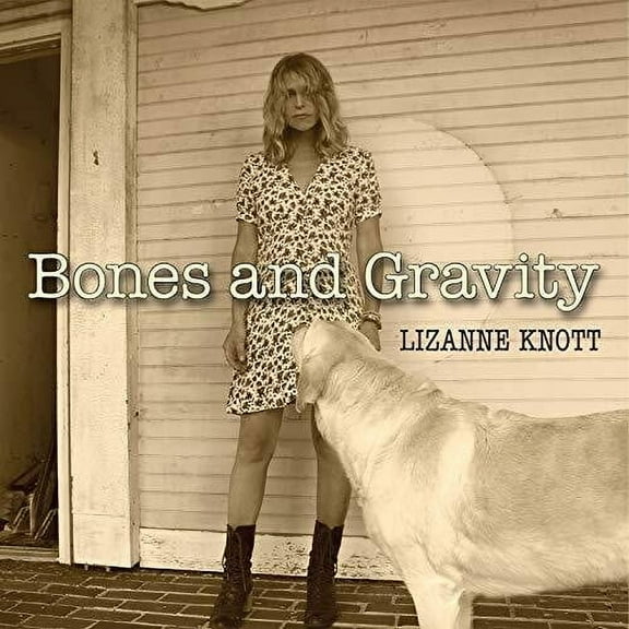 Lizanne Knott - Bones & Gravity - Music & Performance - CD