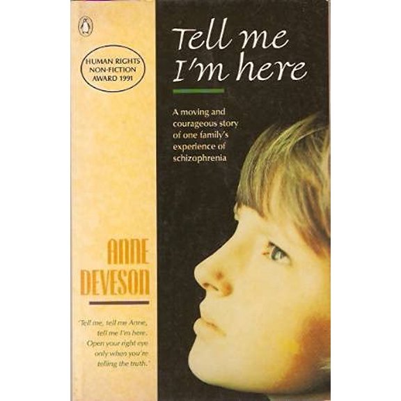 Pre-Owned Tell Me I'm Here: One Family's Experience of Schizophrenia, 9780140173390, 0140173390, Paperback, Reprint edition