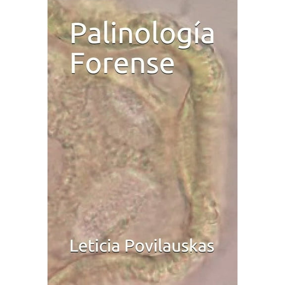 Palinología Forense: Palinología Forense (Paperback)