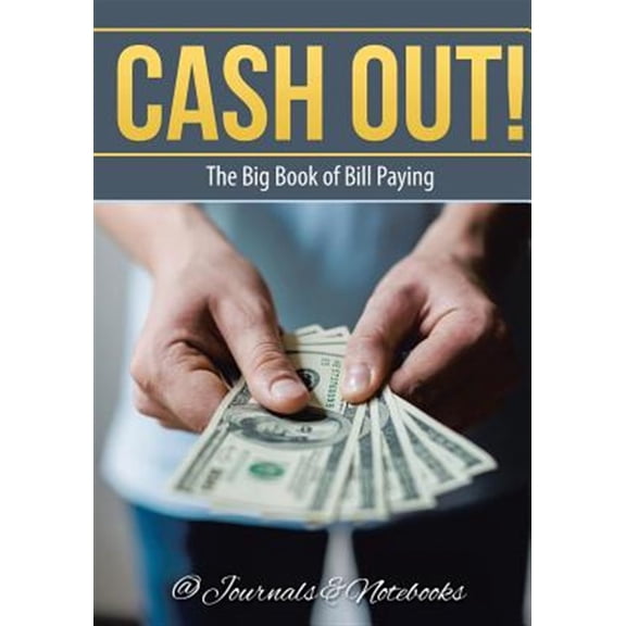 Pre-Owned Cash Out! The Big Book of Bill Paying (Paperback)