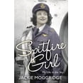 thumbnail image 1 of Pre-Owned Spitfire Girl: My Life in the Sky (Paperback) 1781859892 9781781859896, 1 of 1