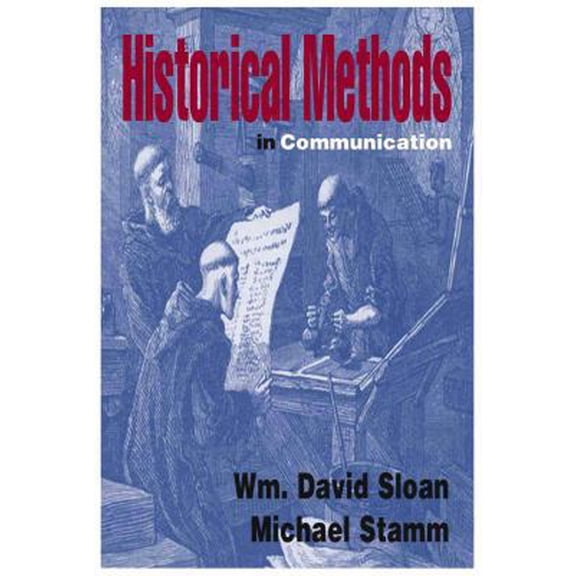 Pre-Owned Historical Methods in Communication (Paperback) 1885219385 9781885219381