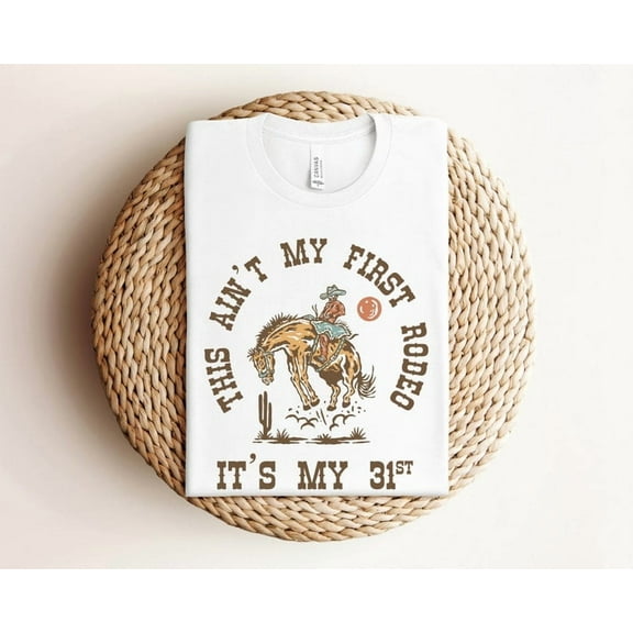 Birthday T-Shirt, This Ain’t My First Rodeo, It’s My, Wild West, Western Cowboy Bday Outfit, Men, Women, Kid’s