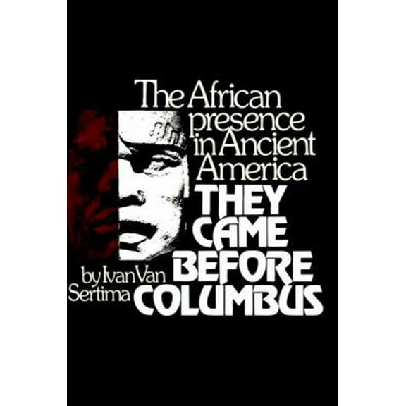 Pre-Owned They Came Before Columbus: The African Presence in Ancient America (Hardcover) 0394402456 9780394402451