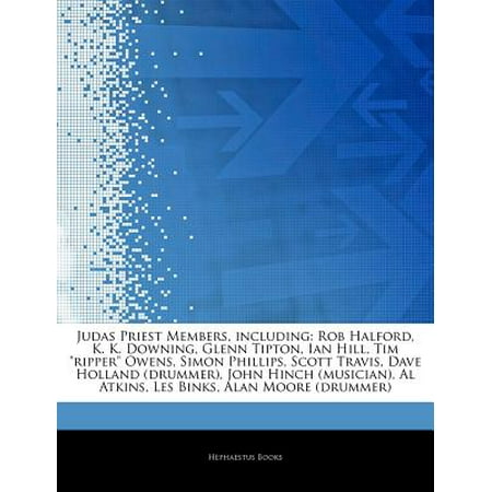 Articles on Judas Priest Members, Including: Rob Halford, K.K. Downing, Glenn Tipton, Ian Hill, Tim Ripper Owens, Simon Phillips, Scott Travis, Dave