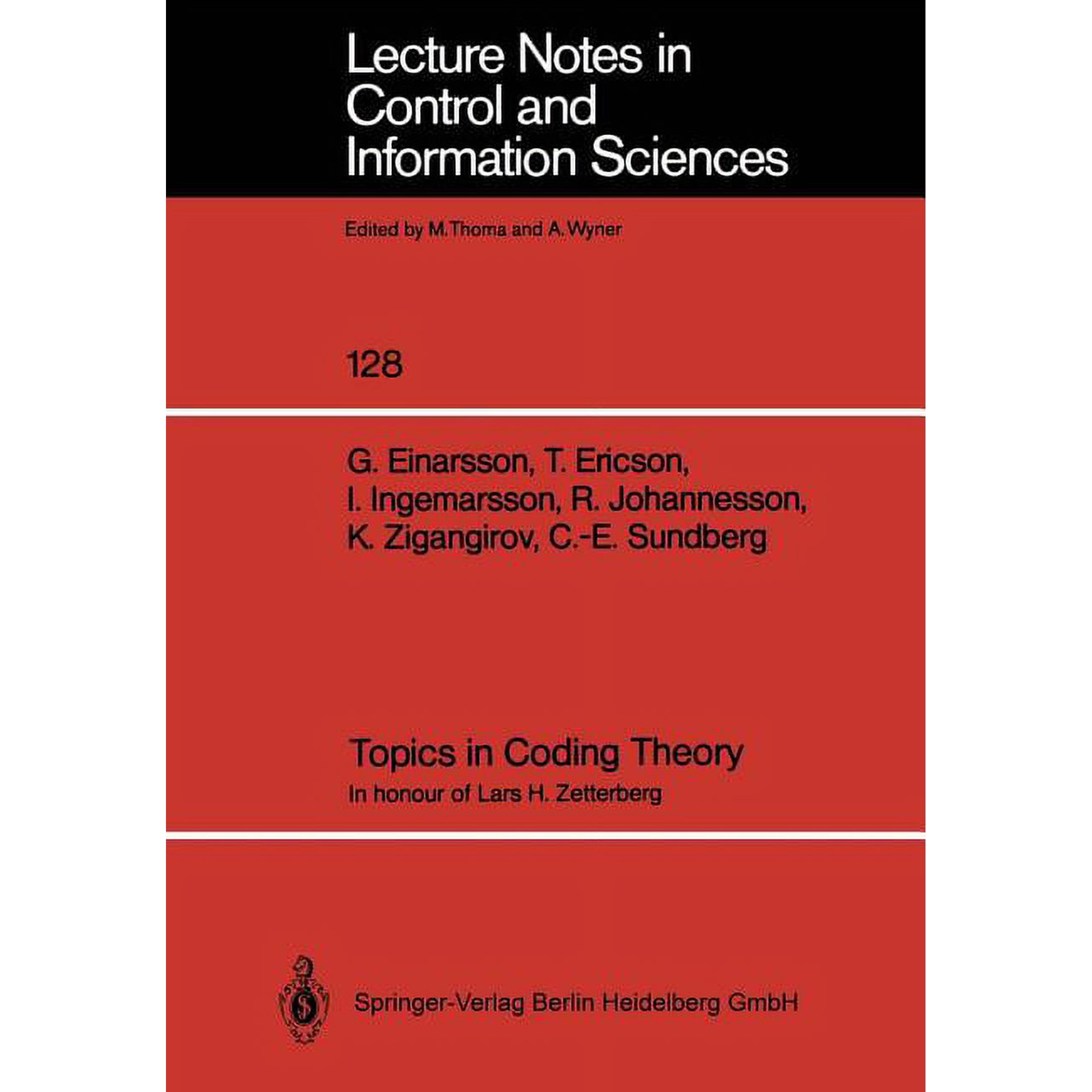 Lecture Notes in Control and Information Topics in Coding Theory: In Honour of Lars H. Zetterberg, Book 128, (Paperback)
