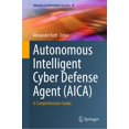 thumbnail image 1 of Agent de Cyberdéfense Intelligent Autonome (AICA): un Guide Complet (Volume 87), 1 of 1