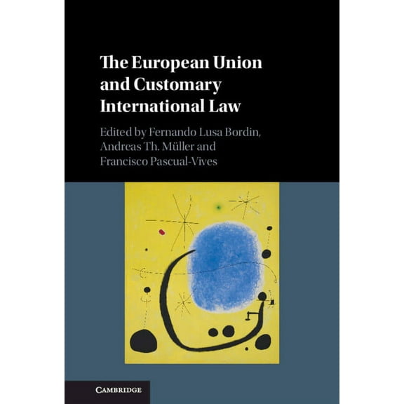The European Union and Customary International Law, (Hardcover)