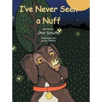 I've Never Seen a Nuff, (Hardcover)