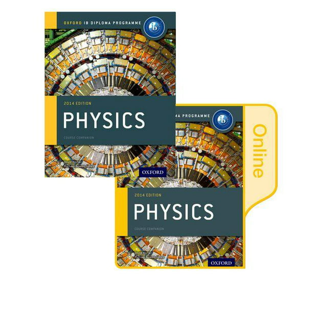 Ib Physics Print and Online Course Book Pack 2014 Edition Oxford Ib Diploma Program Walmart