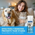 thumbnail image 2 of Tear Stain Remover for Dogs&Cats, Effectively Cleans Tear Stains, Gently Cleanse & Brighten Your Pet’s Eyes, Removes Tear Stains, 100ML, 2 of 8