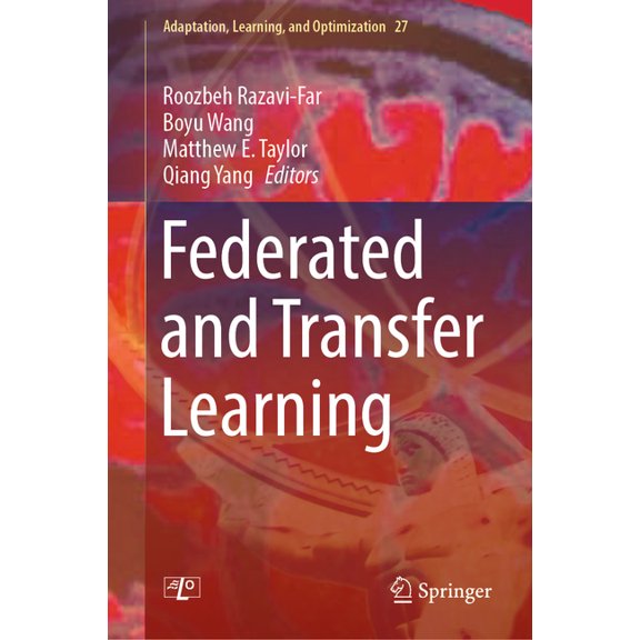 Adaptation, Learning, and Optimization Federated and Transfer Learning, Book 27, (Hardcover)