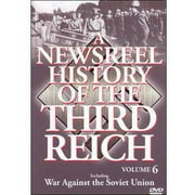 A Newsreel History Of The Third Reich, Vol. 6: War Against The Soviet Union by ACCESS INDUSTRIES INC