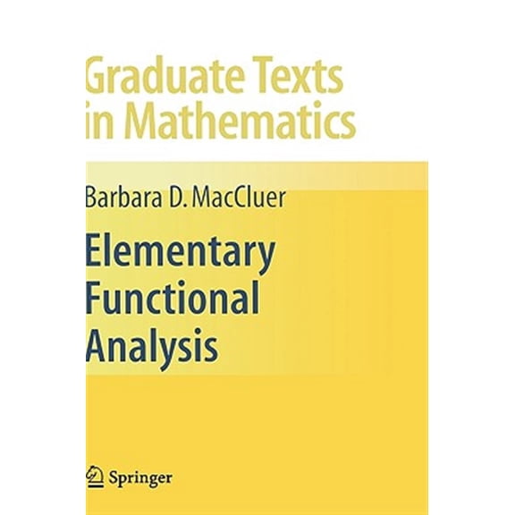 Pre-Owned Graduate Texts in Mathematics Elementary Functional Analysis, Book 253, (Hardcover)