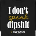thumbnail image 3 of Yellowstone - Don't Speak Dipsh - Men's Crew Neck Fleece Pullover, 3 of 6