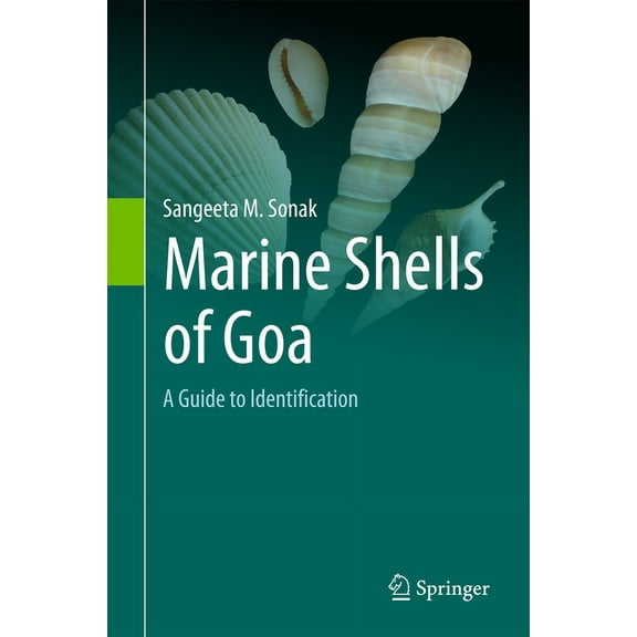Marine Shells of Goa: A Guide to Identification, (Hardcover)