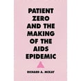thumbnail image 1 of Le Zéro Patient et l'Évolution de l'Épidémie de Sida, 1 of 1