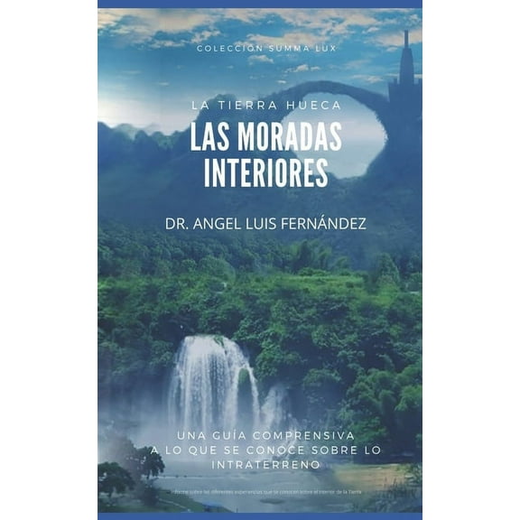 Las moradas interiores: La Tierra hueca (Paperback)
