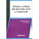 thumbnail image 1 of Teoría y crítica del derecho civil y comercial, de Martín H, 1 of 2