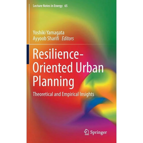 Lecture Notes in Energy Resilience-Oriented Urban Planning: Theoretical and Empirical Insights, Book 65, (Hardcover)