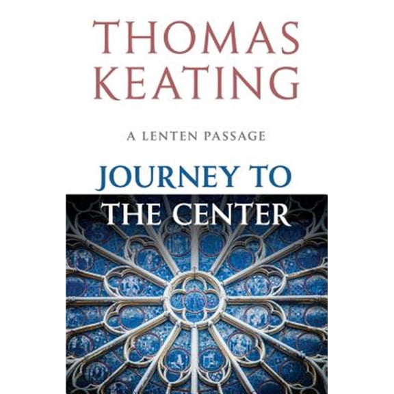 Pre-Owned Journey to the Center A Lenten Passage (Paperback) 0824518950 9780824518950
