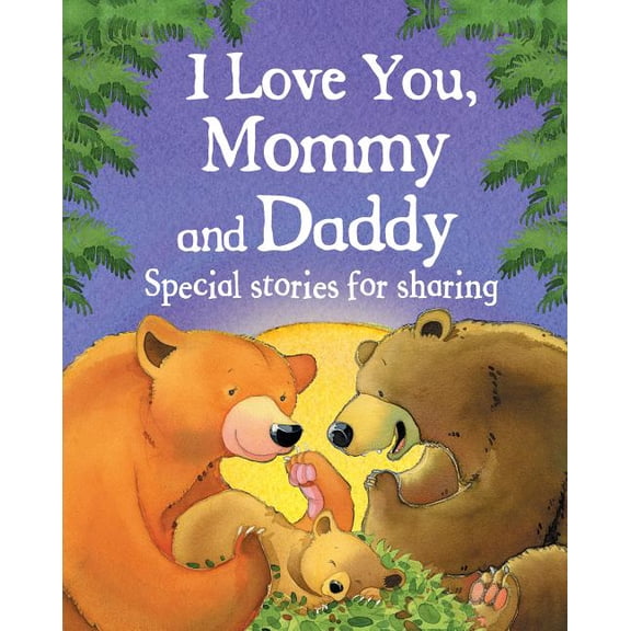 I Love You, Mommy and Daddy (Hardcover)
