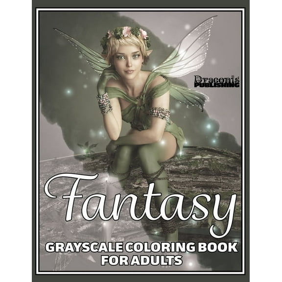 Fantasy Grayscale Coloring Book for Adults: 32 Single-Sided Designs Perfect for Stress Relief and Relaxation, (Paperback)