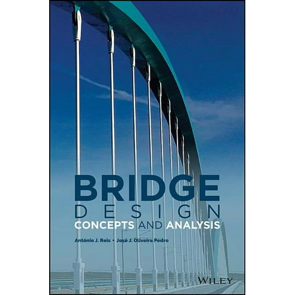 Bridge Design: Concepts and Analysis, (Hardcover)