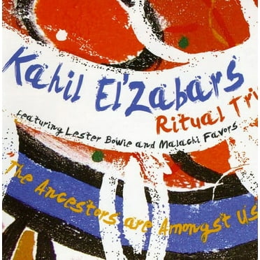 Kahil El'zabar - The Ancestors Are Amongst Us - Music & Performance - CD