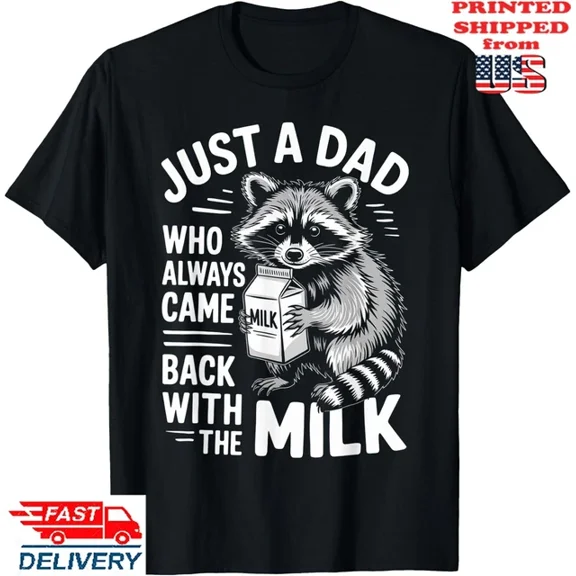 DOPASHIRT Just A Dad Who Always Came Back With The Milk Fathers Day T-Shirt Unisex S-5XL Hot Trending Shirt, Vintage Birthday Gift