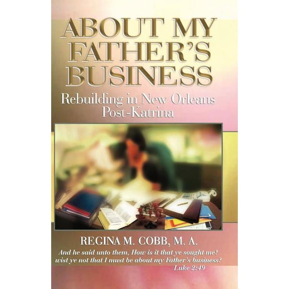 About My Father's Business, (Paperback)