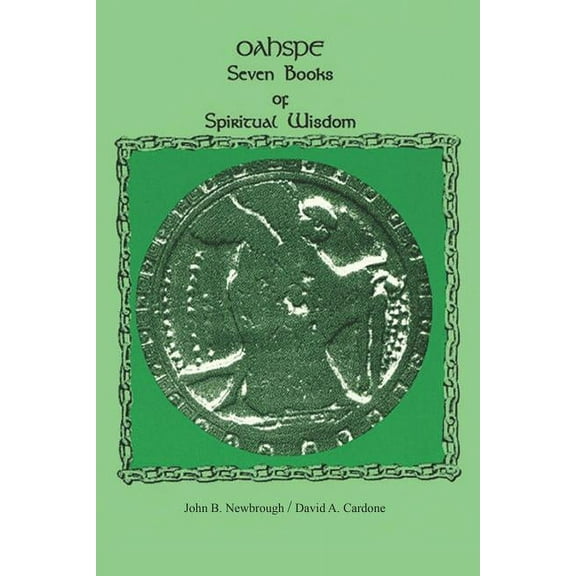 Oahspe Seven Books of Spiritual Wisdom, (Paperback)