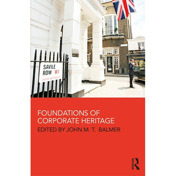 Foundations of Corporate Heritage, (Paperback)