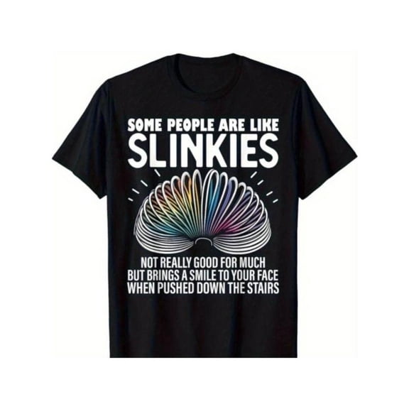 100% Cotton T Shirt Some people are like Slinkies Funny Sarcastic Mens Graphic Gift Unisex T-Shirt Golf Gift T-Shirt For Men and Women