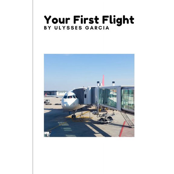 Your First Flight (Paperback)