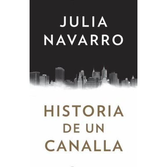 Pre-Owned Historia de Un Canalla (Paperback) 1101973005 9781101973004