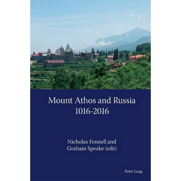 Mount Athos and Russia: 1016-2016 (Paperback)