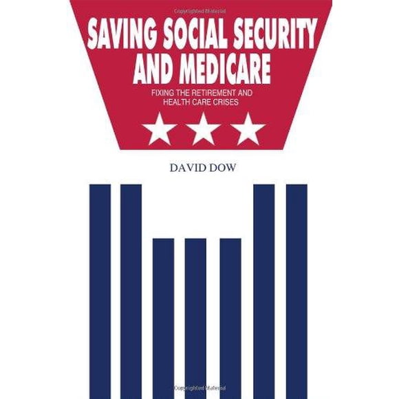 Saving Social Security and Medicare