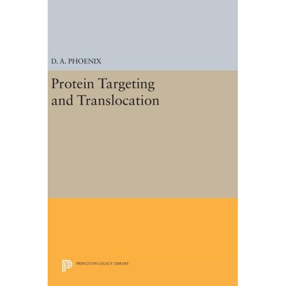 Pre-Owned Princeton Legacy Library Protein Targeting and Translocation, Book 79, (Hardcover)