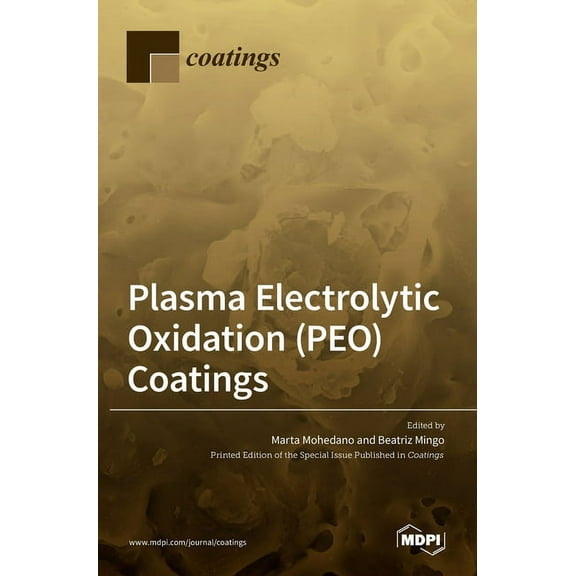 Plasma Electrolytic Oxidation (PEO) Coatings, (Hardcover)