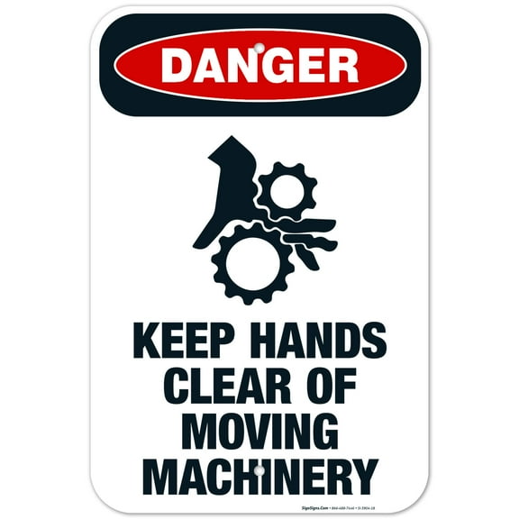 Keep Hands Clear Of Moving Machinery Sign, OSHA Danger Sign, (SI-3904) 12x18 Aluminum