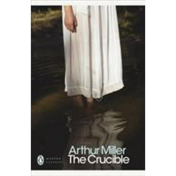 Pre-Owned The Crucible: A Play in Four Acts: Penguin Modern Classics (Paperback) 0141182555 9780141182551